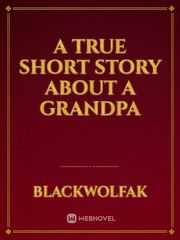 A true short story about a Grandpa Book