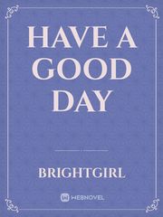 Have a good day Book