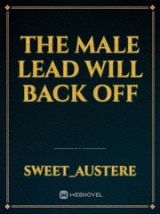 The Male Lead Will Back off Book
