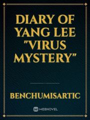 Diary of Yang Lee "Virus Mystery" Book