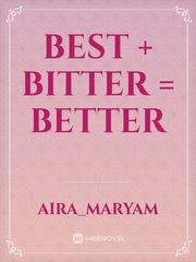 Best + bitter = better Book