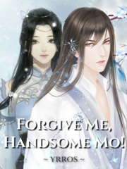 Forgive Me, Handsome Mo! Book
