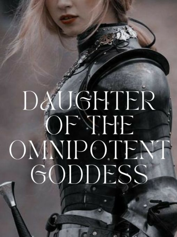 Daughter of the Omnipotent Goddess