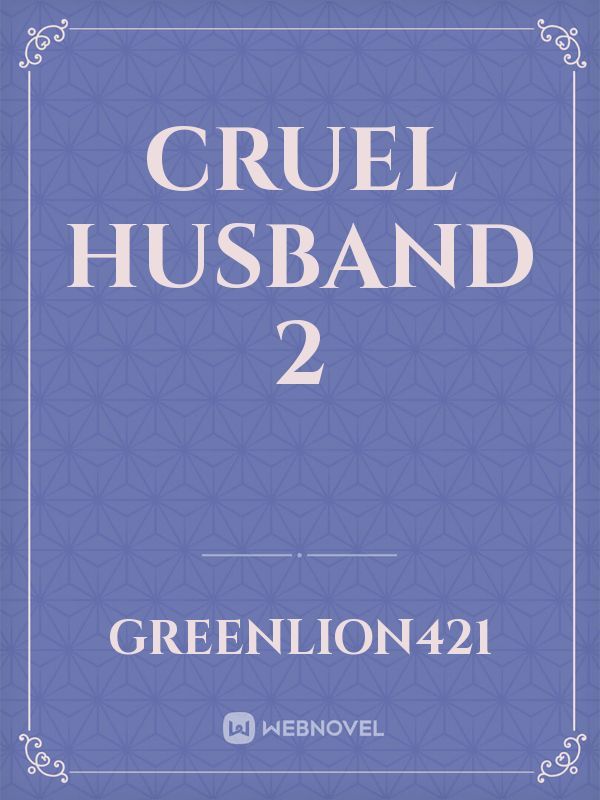 cruel husband 2