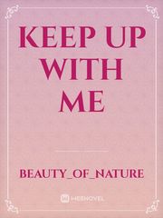 Keep up with me Book