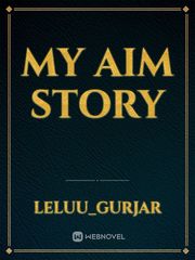 My aim story Book