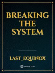 Breaking the system Book