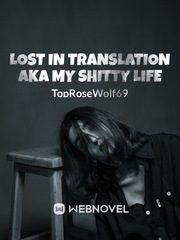 Lost in Translation aka My Shitty Life Book