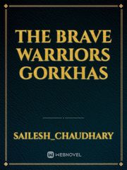 The brave warriors gorkhas Book