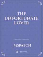 The Unfortunate Lover Book