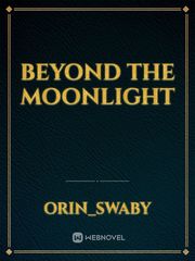 Beyond The Moonlight Book