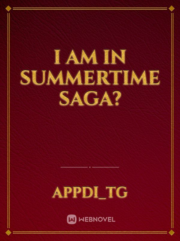 I am in Summertime Saga? Book