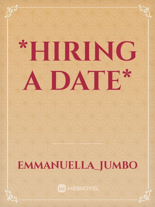 *hiring a date*