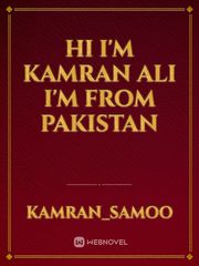 Hi I'm Kamran Ali I'm From Pakistan Book