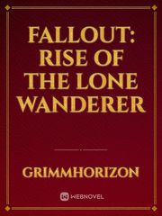 FALLOUT: Rise of The Lone Wanderer Book