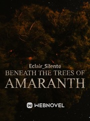 Beneath the Trees of Amaranth Book