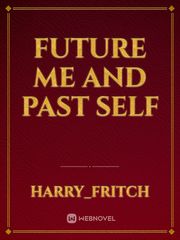 Future me and past self Book