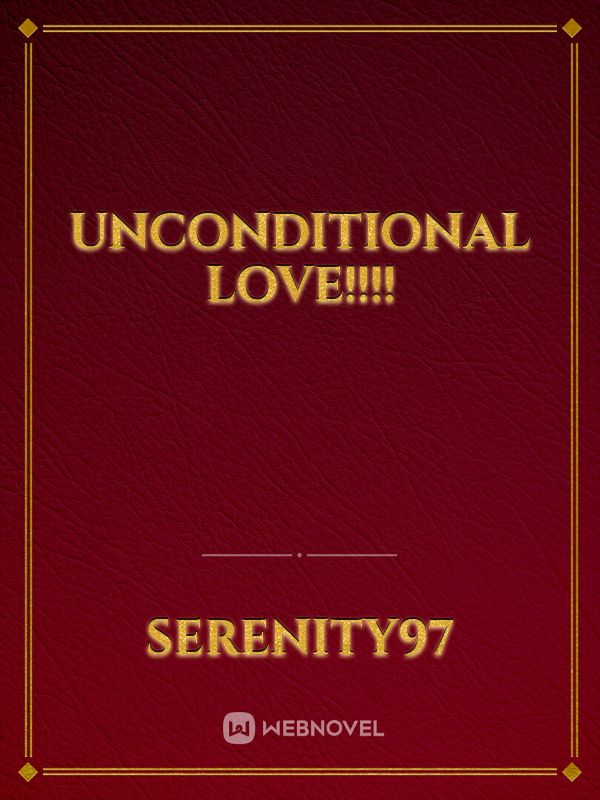 UNCONDITIONAL LOVE!!!! Book