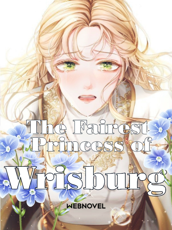 The Fairest Princess of Wrisburg