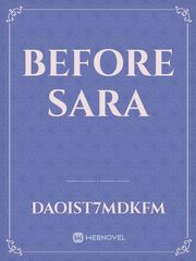 BEFORE SARA Book
