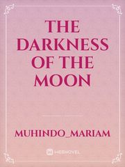 The darkness of the moon Book