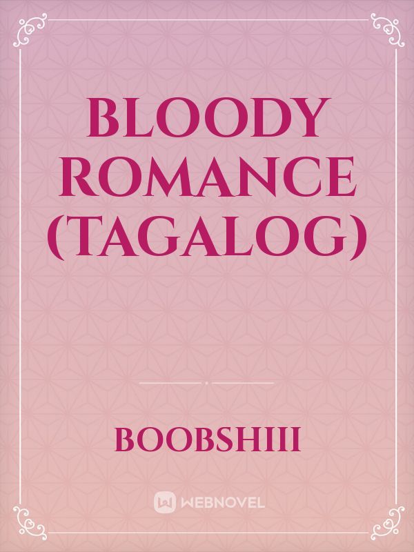 Bloody Romance (TAGALOG)