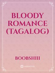 Bloody Romance (TAGALOG) Book