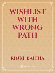 WishList wiTH wrong paTH Book