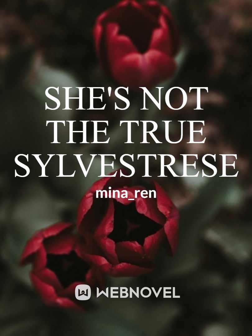 She's Not The True Sylvestrese (Book I)