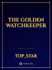 The Golden Watchkeeper Book