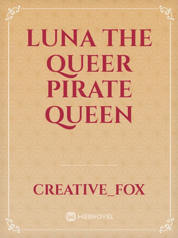 Luna the Queer Pirate Queen