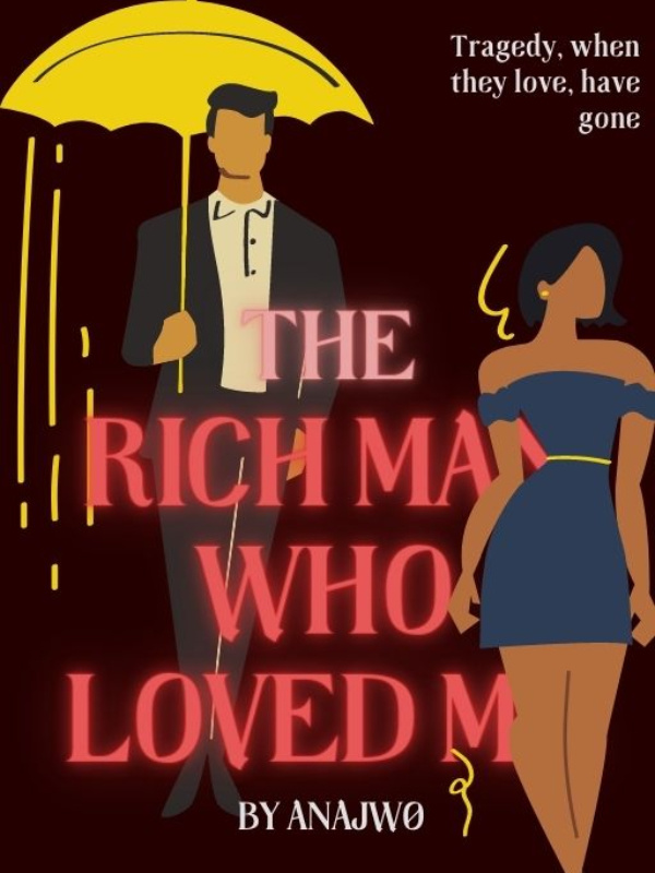The Rich Man Who Loved Me
