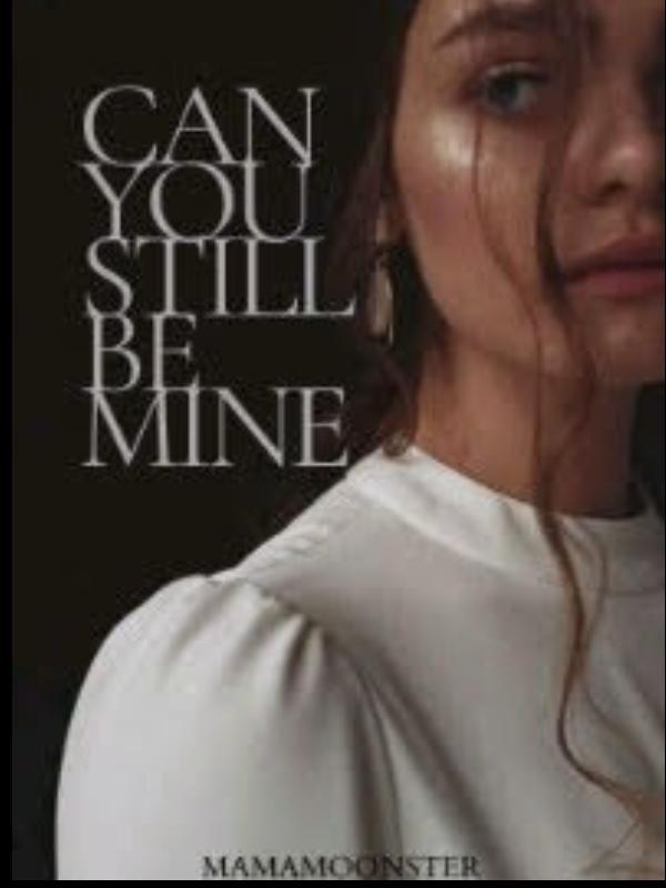 Can You Still Be Mine? Book
