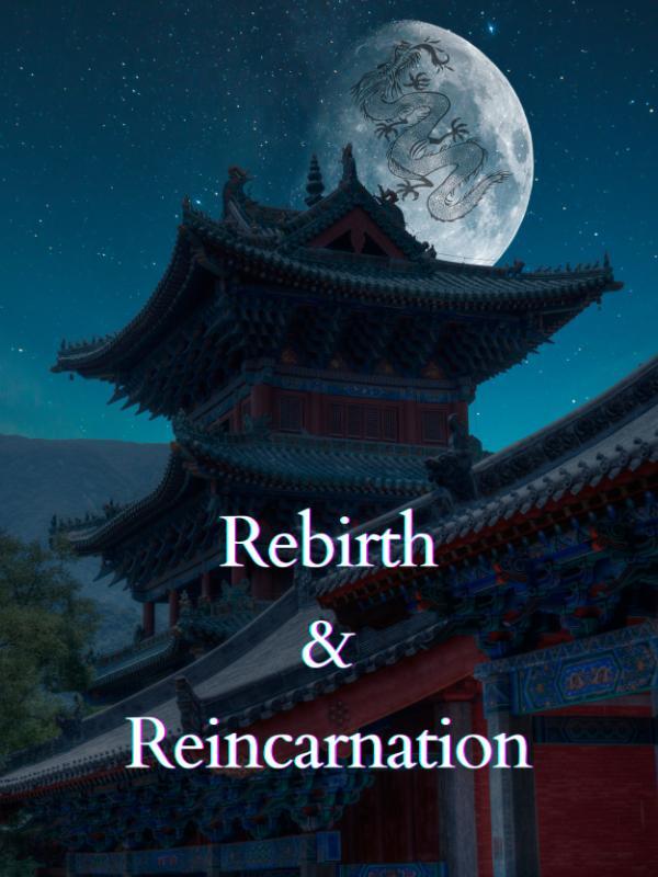 Rebirth and Reincarnation