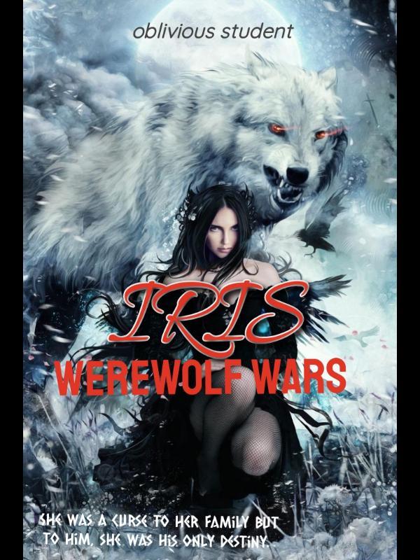 Iris: Werewolf wars.