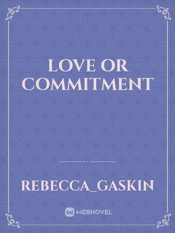 love or commitment