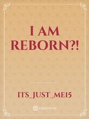I am Reborn?! Book
