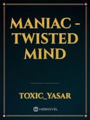 MANIAC - Twisted Mind Book