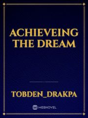 ACHIEVEING THE DREAM Book
