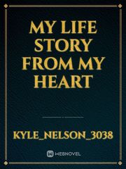 My life story from my heart Book