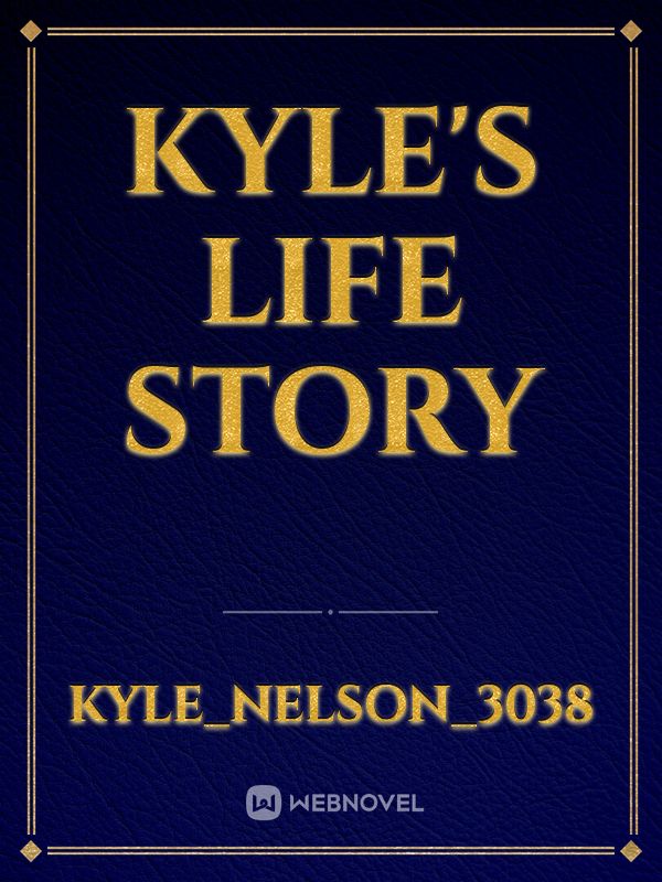 Kyle's life story Book