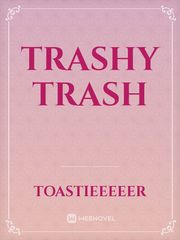 Trashy trash Book