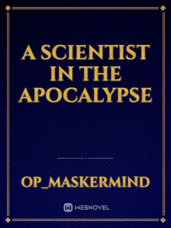 A scientist in the Apocalypse Book