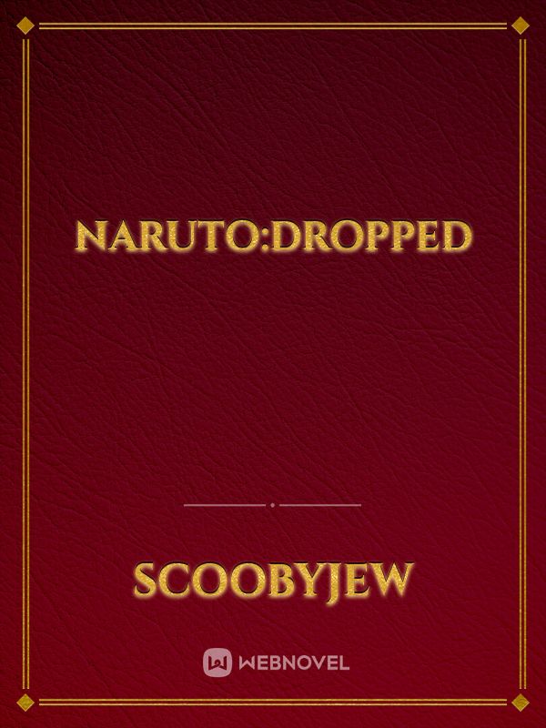Naruto:dropped