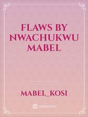 Flaws by Nwachukwu Mabel Book