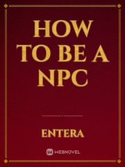 How to be a NPC Book