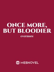 Once More, But Bloodier Book