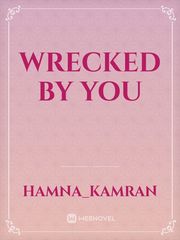 Wrecked by you Book