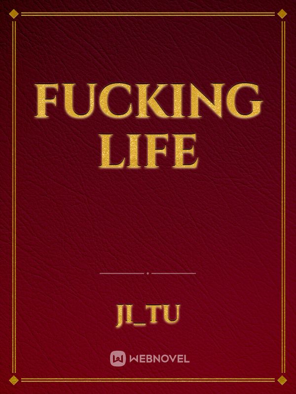 FUCKING LIFE Book