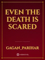 Even the death is scared Book